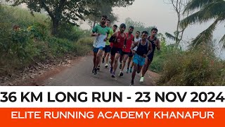 36 Kms Long Run - Elite Running Academy Khanapur