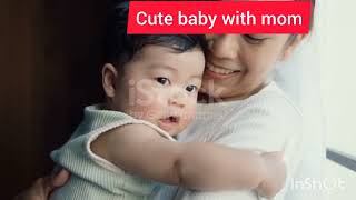 cute baby with cute mom