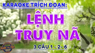 KARAOKE | LỆNH TRUY NÃ | (Theo trình bày NSUT Cẩm Tiên - Châu Thanh)