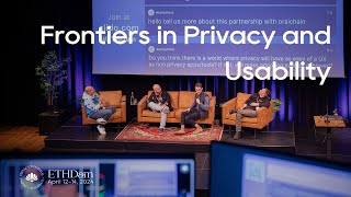 Frontiers in Privacy and Usability | Panel | ETHDam 2024