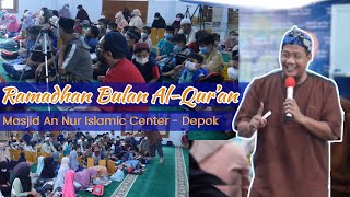 "Menyambut Ramadhan Bulan Al Qur'an - Masjid Annur Islamic Center, Depok - Kak Muslim