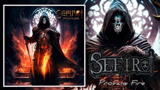 SEFIROT - "Profane Fire"