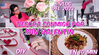 MI VIDA EN USA 🇺🇸| DECORA CONMIGO POR SAN VALENTIN 2022 , DIY CADENETA , ALMUERZO EN 10 MIN !