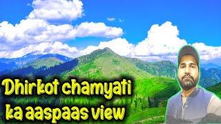 Dhirkot chamyati ka aaspaas view 🥰 Azad Kashmir most beautiful view 🥰 Sa Ajk vlogs #azadkashmir