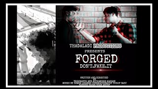 Forged-Shortfilm(Tamil) Yeshwanth|Alntd|Althameez Hassan|Yasar Khan|Kabeer Ahamed|Yusof