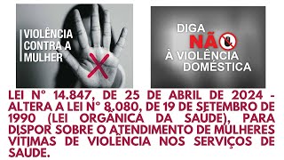 Lei Federal dispõe sobre o atendimento de mulheres vítimas de violência nos serviços de saúde - SUS