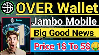 Over wallet Big Good News। Over Coin Jambo Mobile Install Already। Over Token Price 1$ To 5$। #Over