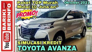 Simulasi Kredit New Toyota Avanza | Promo Paket TDP Murah Mulai 10 Juta'an*