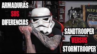 Armaduras: Sandtrooper / Stormtrooper , sus Diferencias