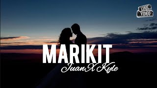 Juan ft. Kyleswish - Marikit (Lyrics) | Lyric Video