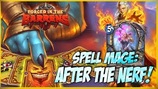 HEARTHSTONE: SPELL MAGE AFTER THE NERF | FORGED IN THE BARRENS