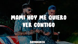 mami hoy me quiero ver contigo anuel Letra BLESSD, ANUEL AA – DEPORTIVO