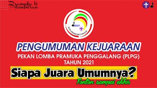 Pengumuman Kejuaraan PLPG Kwarcab Cianjur 2021 termasuk Juara Umum