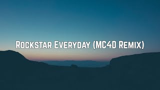 Halflives - Rockstar Everyday (MC4D Remix - Lyrics)