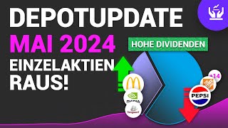 DEPOTUPDATE MAI 2024 – EINZELAKTIEN RAUS + HOHE DIVIDENDEN