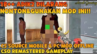 [CSO] CS SOURCE MOD CSO REMASTERED ANDROID & PC🔥🔫