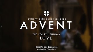 Sunday 20th December 2020 4th Sunday of Advent - Love