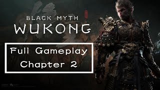 Black Myth : Wukong || Full Gameplay Chapter 2