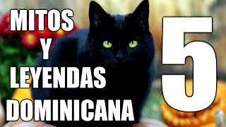 Mitos y Leyendas Dominicanas  ▌PARTE 1 ▌