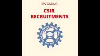 Upcoming CSIR Recruitments 2021