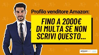 Profilo Venditore, hai inserito le informazioni obbligatorie per legge?