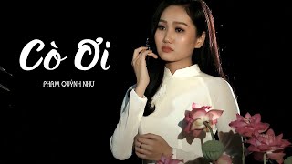 Cò Ơi - Phạm Quỳnh Như (Solo Cùng Bolero 2019) | MV Official