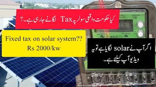 Fixed Tax on solar system in Pakistan fully explained.