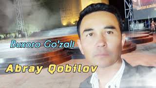 Abray Qobilov - Buxoro Go'zali | Абрай Кобилов - Бухоро Гузали