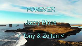 FOREVER - Jazz-Tinged Blues