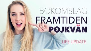 Life Update: Bokomslag, framtidsplaner & pojkvän