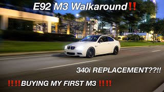 Buying A E92 M3 ‼️‼️ + Walkaround, 340i Update….