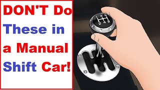 12 Things You Should NEVER Do In a Manual Transmission Car! Avoid These Mistakes in a Manual Car!