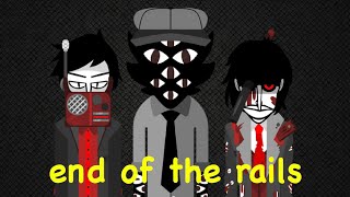 End of the rails -Express mix incredibox