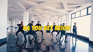 "nay you dey reign Dance video cover" - mercy chinwo | Choreo by Mr mg250, Cyiza Joseph, Lutz djenny