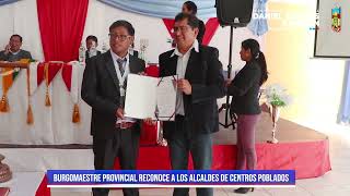 MPDAC - BURGOMAESTRE PROVINCIAL RECONOCE A LOS ALCALDES DE CENTROS POBLADOS