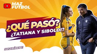 TATIANA FLORES ROMPIÓ EL SILENCIO SOBRE SIBOLDI Y TIGRES