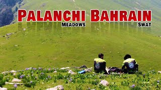 Palanchi Meadows Bahrain | Unexplored Place of Swat