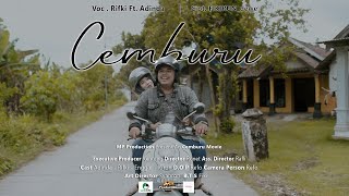 CEMBURU - Panas Ning atiku Yen Nyawang Sliramu (OFFICIAL MUSIC VIDEO) RIFKI Feat ADINDA