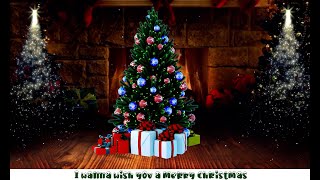 I wanna wish you a merry Christmas (lyrics)