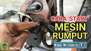 CARA 'START' MESIN RUMPUT