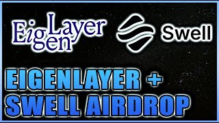 Eigen Layer and Swell Airdrop - 2 Crypto Airdrops