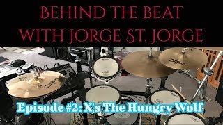 Behind The Beat with Jorge St. Jorge,  Episode #2 - X The Hungry Wolf