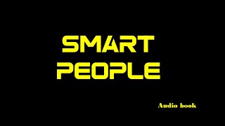 Smart People - Keys to Become Smarter Everyday