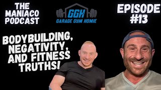 Honest Talk: Bodybuilding Transparency, Food Logging, Mr. Olympia & UFC | Maniaco Podcast Ep 13