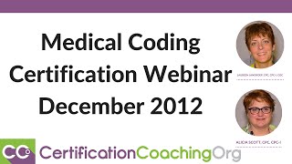 Medical Coding Certification Webinar — December 2012