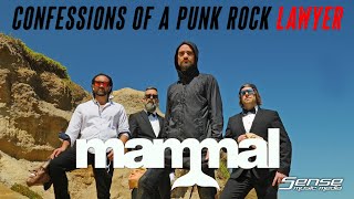 MAMMAL - Confessions of a Punk Rock Lawyer