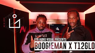 BOOGIEMAN X T12GLO - STURDY - [ETB Audio Visual Presents]