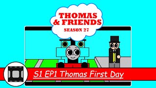 Thomas & Friends Season 27 Series 1 Episode 1: Thomas First Day