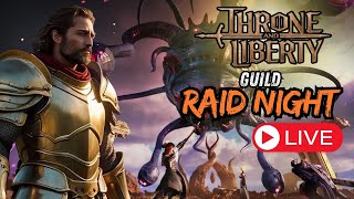 Throne and Liberty Raid Night : Guild Runs