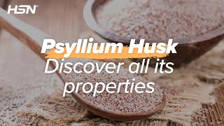 Psyllium Husk by HSN | Discover all its properties 👇